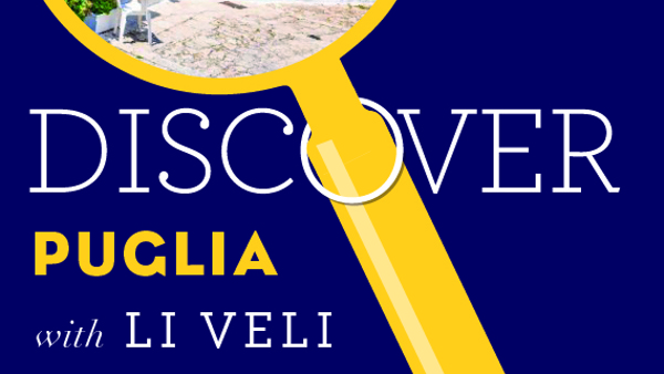 Discover Puglia with Li Veli