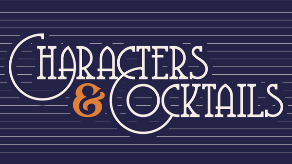 Characters & Cocktails: Spring Series